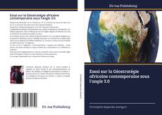 Essai sur la Géostratégie africaine contemporaine sous l'angle 3.0的封面