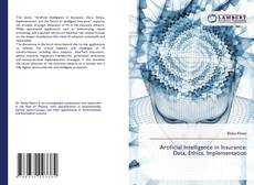 Borítókép a  Artificial Intelligence in Insurance: Data, Ethics, Implementation - hoz