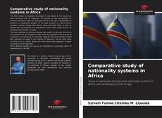 Borítókép a  Comparative study of nationality systems in Africa - hoz