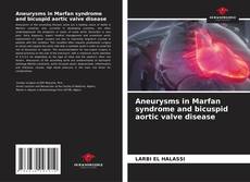 Borítókép a  Aneurysms in Marfan syndrome and bicuspid aortic valve disease - hoz