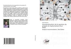 Couverture de Standardisation de la gestion de projets & implantation d'un PMO