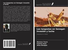 Copertina di Las langostas en Senegal: invasión y lucha