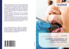 Bookcover of IN OFFICE MANAGEMENT OF PEDIATRIC PATIENTS
