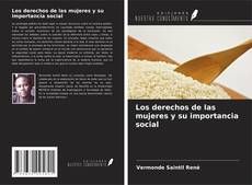 Copertina di Los derechos de las mujeres y su importancia social