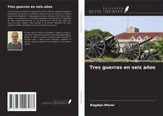 Copertina di Tres guerras en seis años