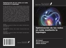 Copertina di Optimización de las redes en nube mediante la topología