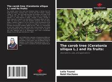 Borítókép a  The carob tree (Ceratonia siliqua L.) and its fruits: - hoz