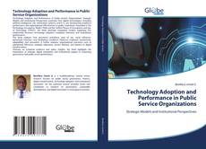 Portada del libro de Technology Adoption and Performance in Public Service Organizations