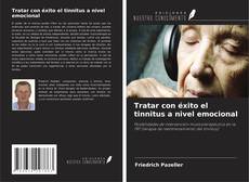 Buchcover von Tratar con éxito el tinnitus a nivel emocional