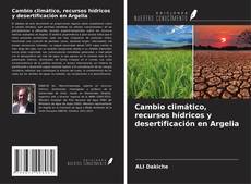 Copertina di Cambio climático, recursos hídricos y desertificación en Argelia