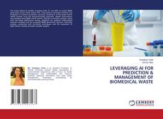 Borítókép a  LEVERAGING AI FOR PREDICTION & MANAGEMENT OF BIOMEDICAL WASTE - hoz
