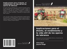 Buchcover von Implicaciones para el diseño, el rendimiento y la vida útil de los aperos de labranza