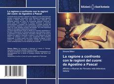 Capa do livro de La ragione a confronto con le ragioni del cuore: da Agostino a Pascal 