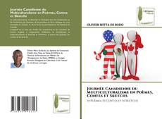 Bookcover of Journée Canadienne du Multiculturalisme en Poèmes, Contes et Sketchs