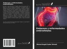 Couverture de Embarazo y enfermedades embriofetales