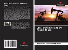 Bookcover of Local Dynamics and Oil Rent in Niger