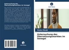 Bookcover of Untersuchung des Übersetzungsmarktes im Senegal