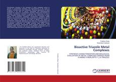 Borítókép a  Bioactive Triazole Metal Complexes - hoz
