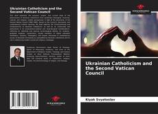 Borítókép a  Ukrainian Catholicism and the Second Vatican Council - hoz