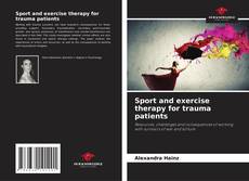 Borítókép a  Sport and exercise therapy for trauma patients - hoz