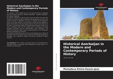 Bookcover of Historical Azerbaijan in the Modern and Contemporary Periods of History