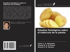 Обложка Estudios fisiológicos sobre el tubérculo de la patata
