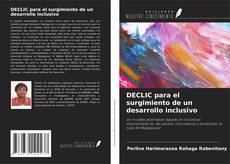 Bookcover of DECLIC para el surgimiento de un desarrollo inclusivo