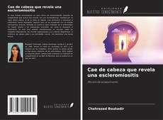 Copertina di Cae de cabeza que revela una escleromiositis