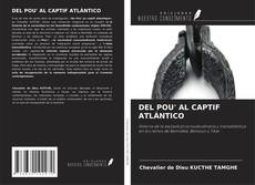 Bookcover of DEL POU' AL CAPTIF ATLÁNTICO