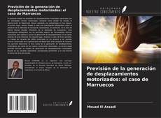Обложка Previsión de la generación de desplazamientos motorizados: el caso de Marruecos
