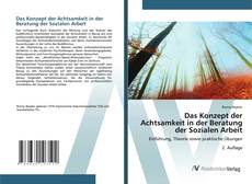 Das Konzept der Achtsamkeit in der Beratung der Sozialen Arbeit的封面