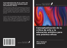 Capa do livro de Conceptualización de la crítica de arte y la educación artística para una práctica eficaz 