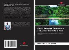 Forest Resource Governance and Armed Conflicts in Ituri的封面