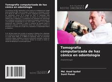 Buchcover von Tomografía computarizada de haz cónico en odontología