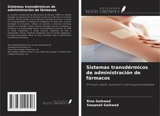 Capa do livro de Sistemas transdérmicos de administración de fármacos 