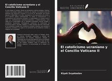 Capa do livro de El catolicismo ucraniano y el Concilio Vaticano II 
