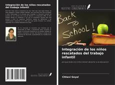 Capa do livro de Integración de los niños rescatados del trabajo infantil 