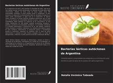 Couverture de Bacterias lácticas autóctonas de Argentina