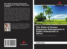 Borítókép a  The State of Human Resources Management in Public Enterprises in Africa - hoz