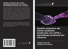 Couverture de Gestión proactiva del estrés mediante predicción con LSTM y aprendizaje profundo por refuerzo