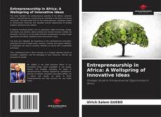 Capa do livro de Entrepreneurship in Africa: A Wellspring of Innovative Ideas 
