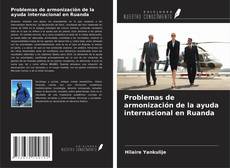 Обложка Problemas de armonización de la ayuda internacional en Ruanda