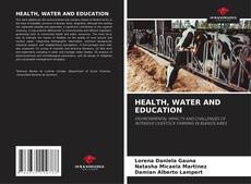 Borítókép a  HEALTH, WATER AND EDUCATION - hoz