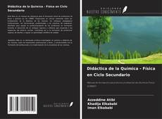 Couverture de Didáctica de la Química - Física en Ciclo Secundario