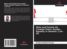 Bookcover of Male and Female He Created Them: Gender Equality in Genesis 1:26–28