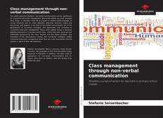 Borítókép a  Class management through non-verbal communication - hoz