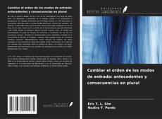 Capa do livro de Cambiar el orden de los modos de entrada: antecedentes y consecuencias en plural 