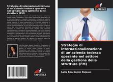 Copertina di Strategie di internazionalizzazione di un’azienda tedesca operante nel settore della gestione delle strutture (FM)