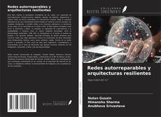 Couverture de Redes autorreparables y arquitecturas resilientes
