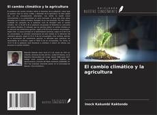 Capa do livro de El cambio climático y la agricultura 
